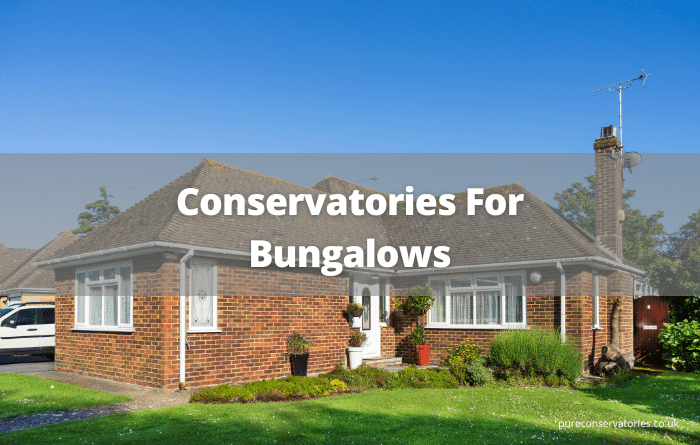 Conservatories For Bungalows