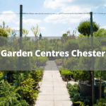 Garden Centres Chester